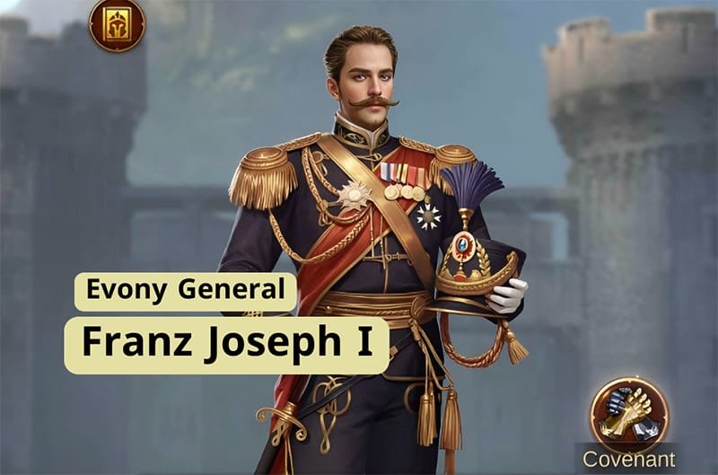 Evony General Franz Joseph I